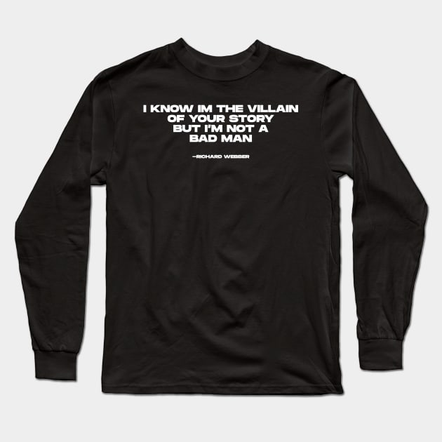 Richard Webber Quotes Long Sleeve T-Shirt by BloodLine